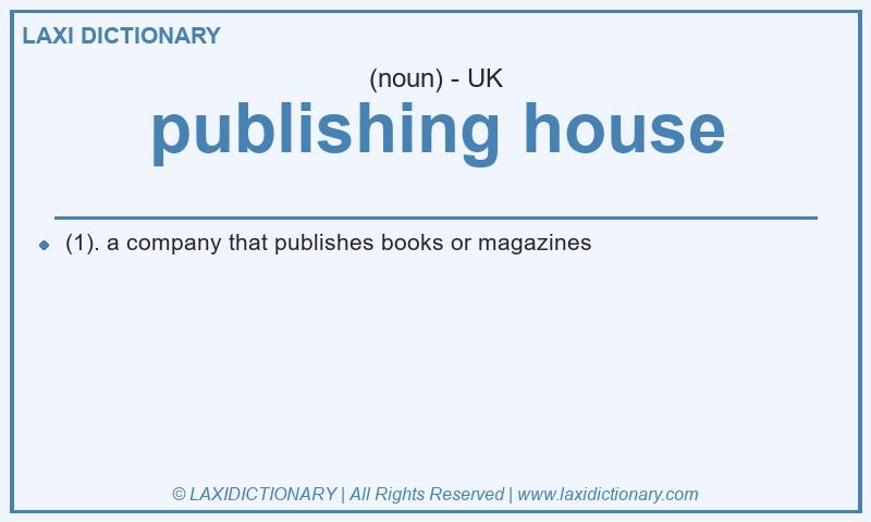 Definition publishing house in British English