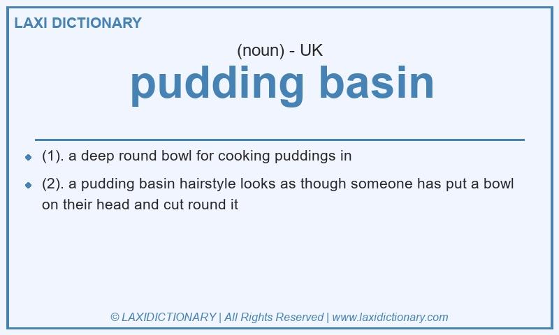 Definition pudding basin in British English