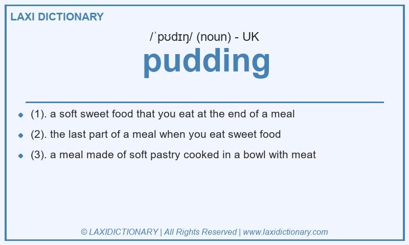 Definition pudding in British English