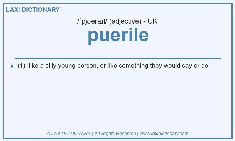 Definition puerile in British English