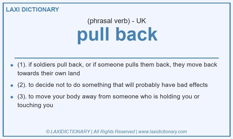 Definition pull back in British English