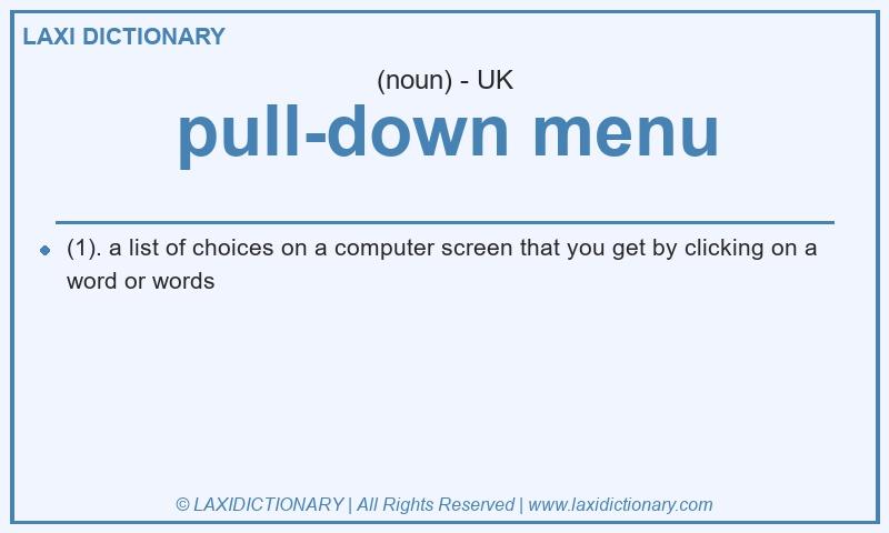 Definition pull-down menu in British English