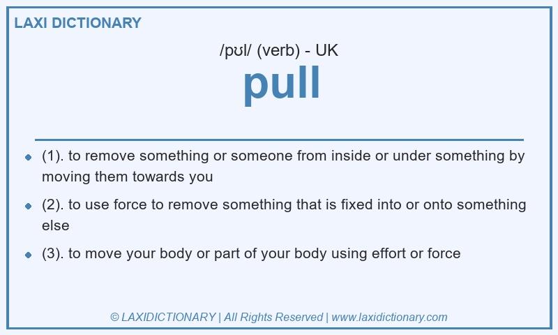 Definition pull in British English