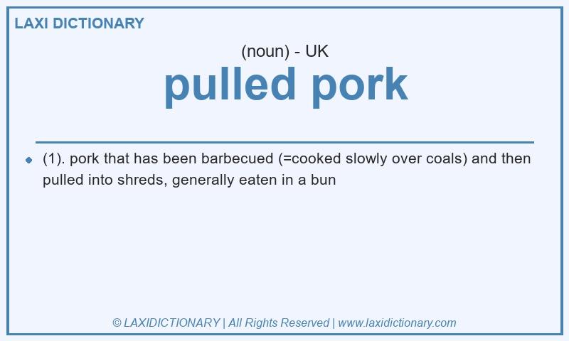 Definition pulled pork in British English