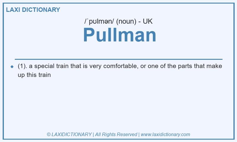 Definition Pullman in British English