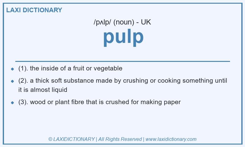 Definition pulp in British English