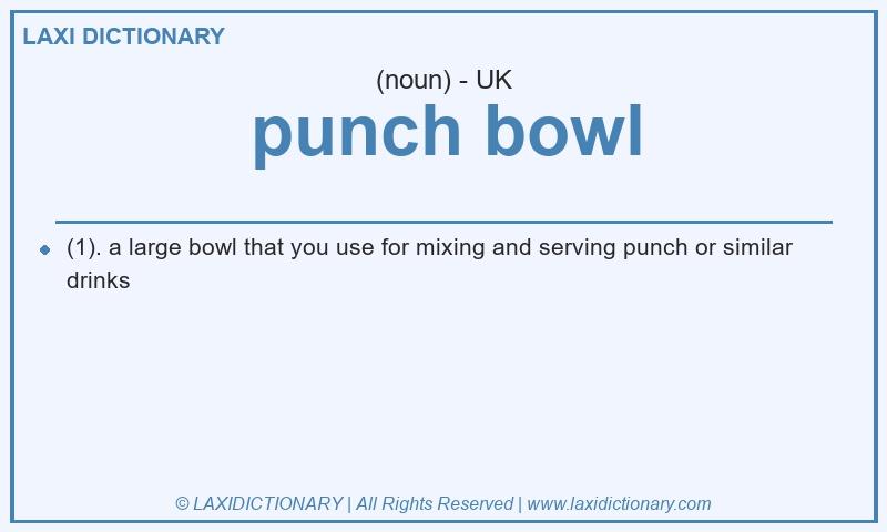 Definition punch bowl in British English