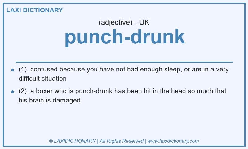 Definition punch-drunk in British English