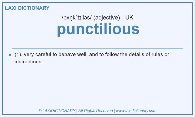 Definition punctilious in British English