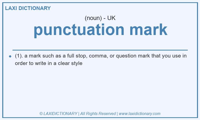 Definition punctuation mark in British English