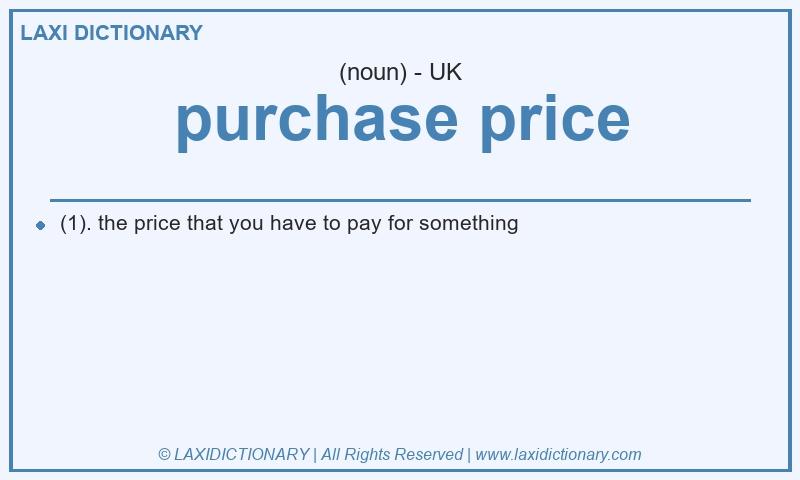 Definition purchase price in British English