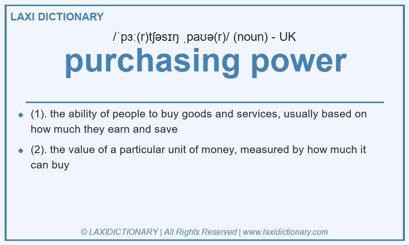 Definition purchasing power in British English
