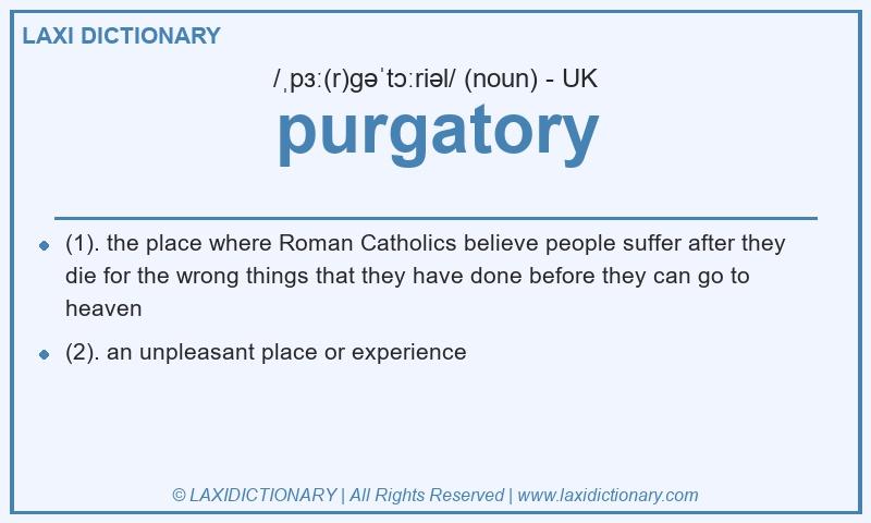 Definition purgatory in British English