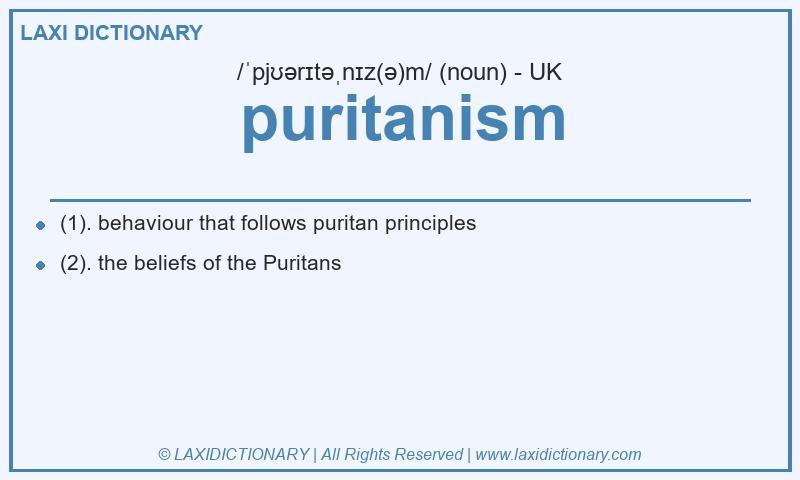 Definition puritanism in British English
