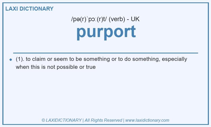 Definition purport in British English
