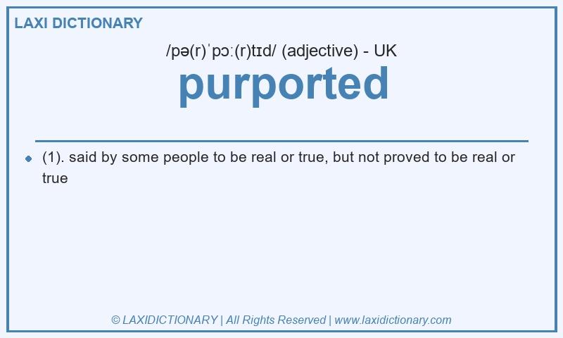 Definition purported in British English