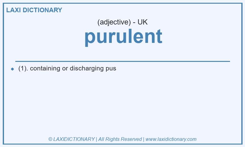 Definition purulent in British English