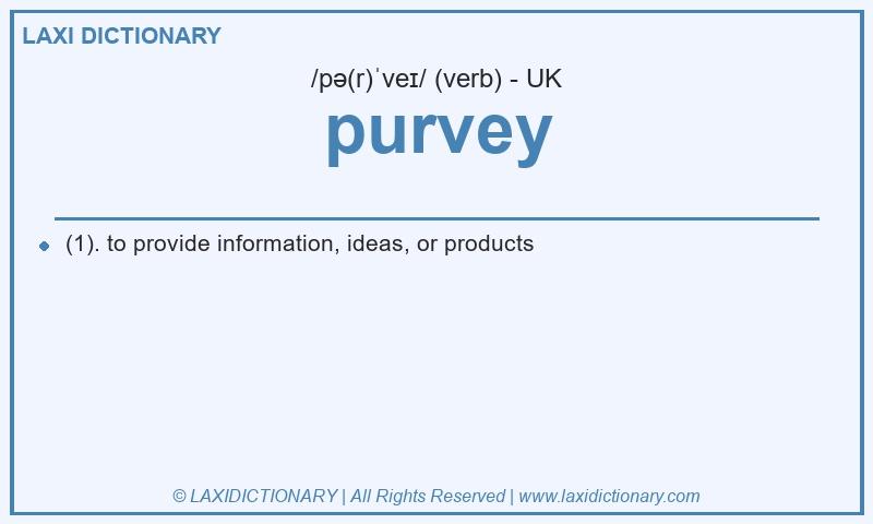 Definition purvey in British English
