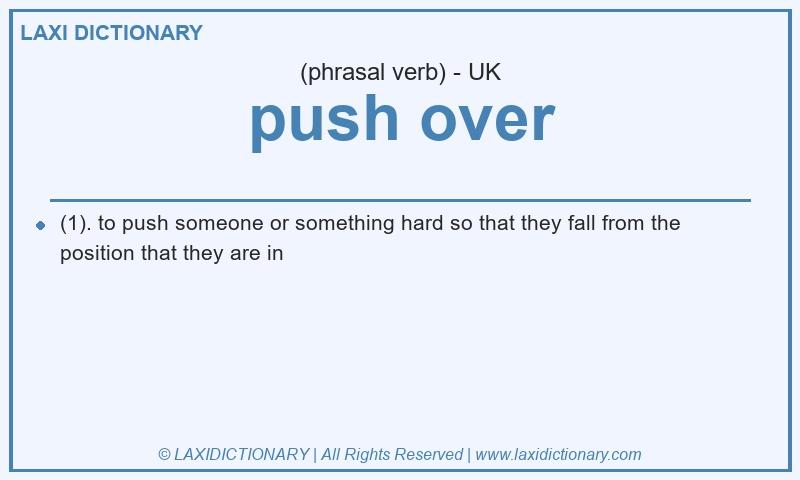 Definition push over in British English