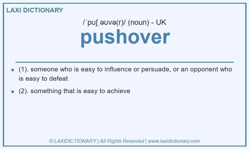Definition pushover in British English