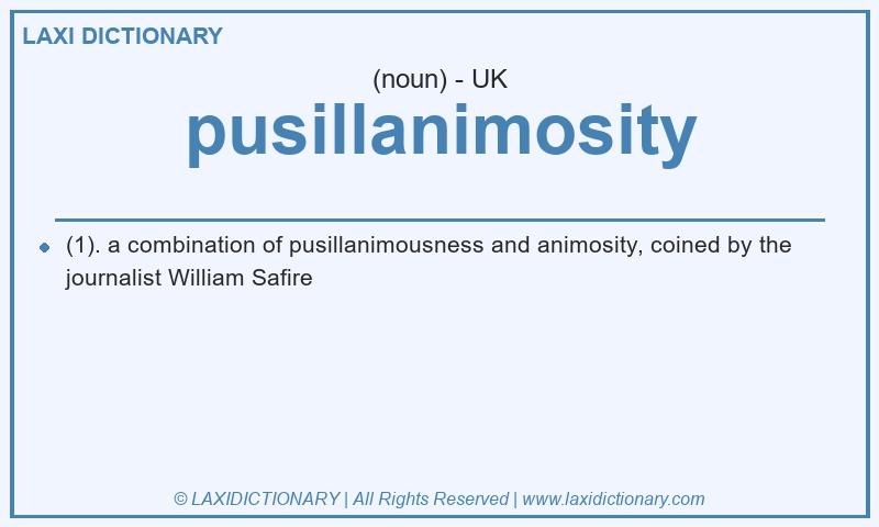 Definition pusillanimosity in British English