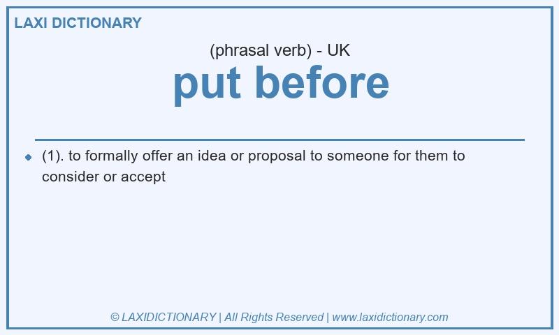 Definition put before in British English