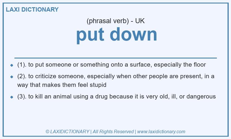 Definition put down in British English