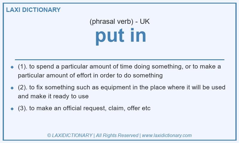 Definition put in in British English