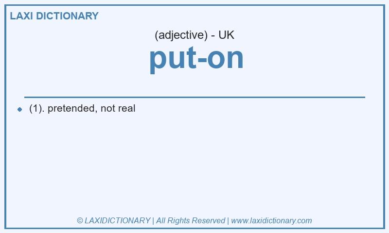 Definition put-on in British English