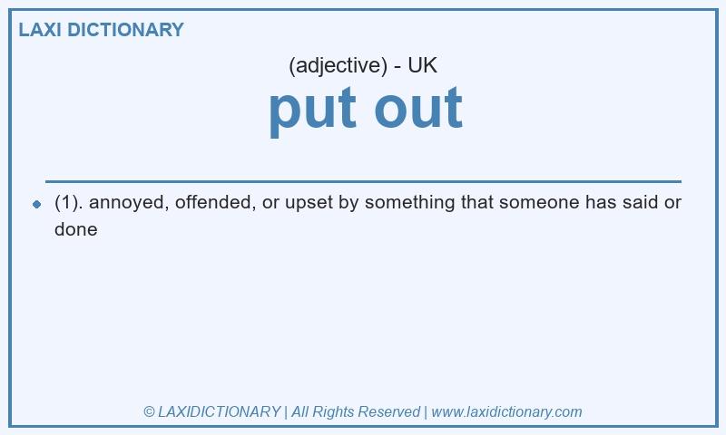 Definition put out in British English