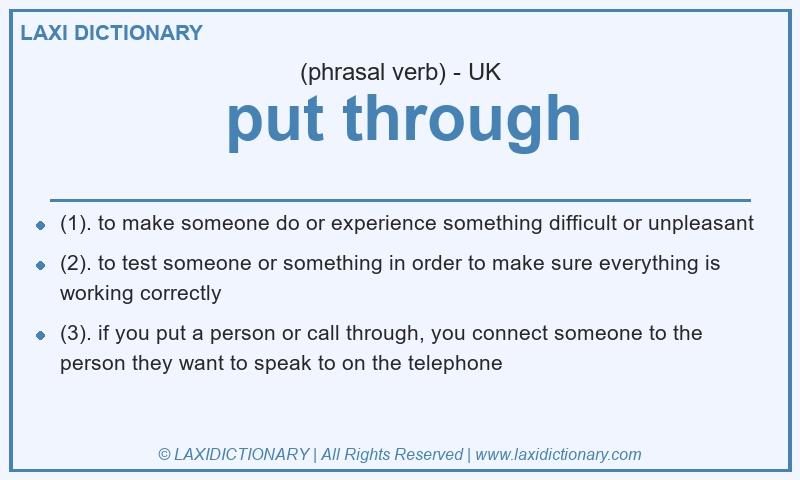 Definition put through in British English