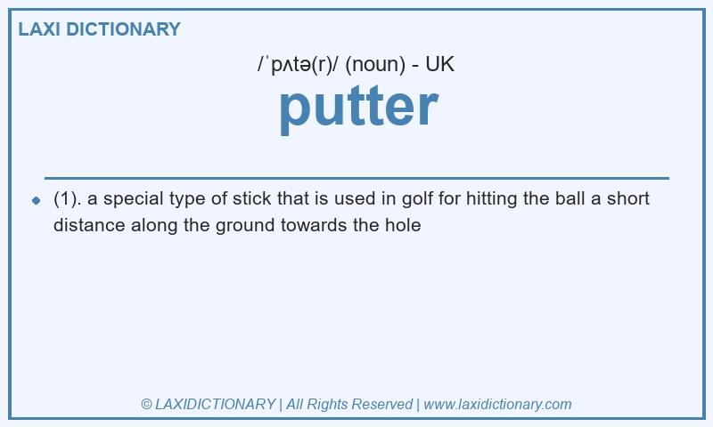 Definition putter in British English