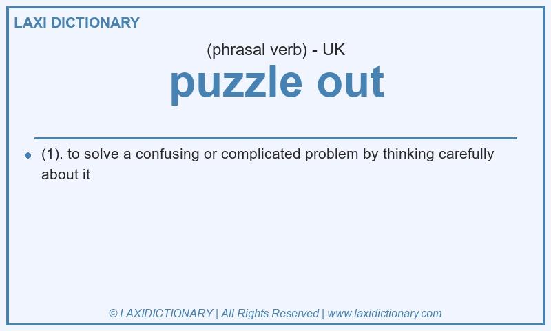 Definition puzzle out in British English