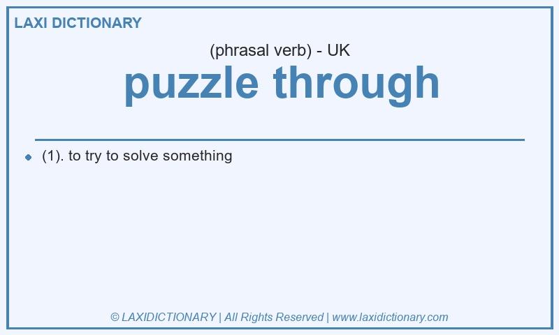Definition puzzle through in British English
