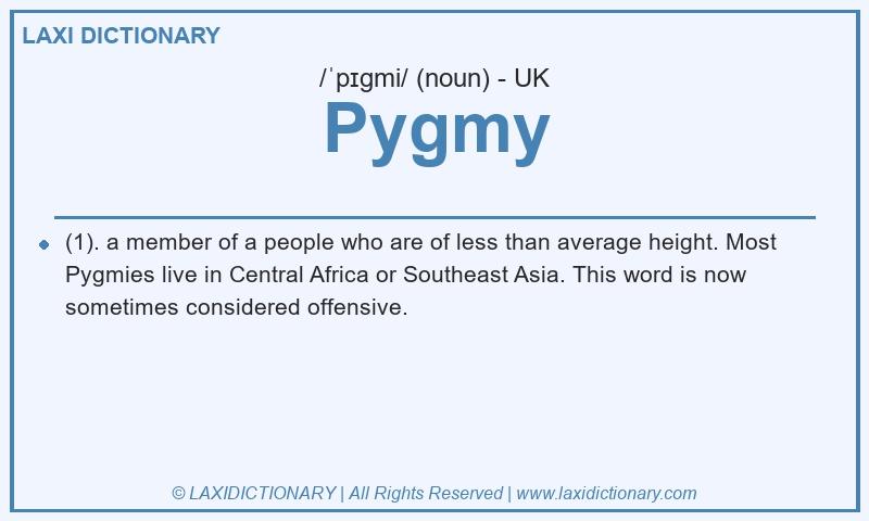 Definition Pygmy in British English