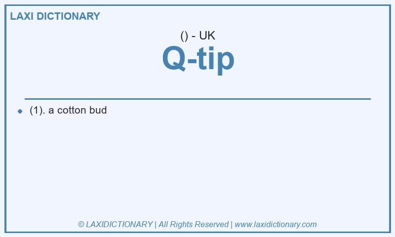 Definition Q-tip in British English