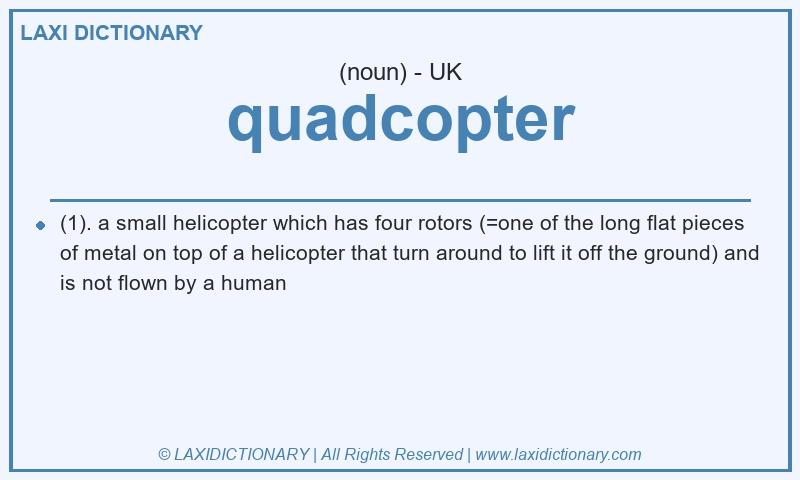 Definition quadcopter in British English