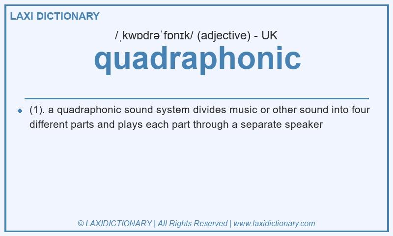 Definition quadraphonic in British English