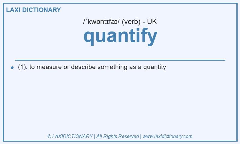 Definition quantify in British English