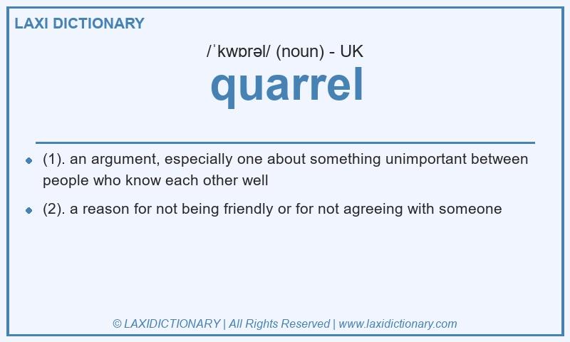 Definition quarrel in British English