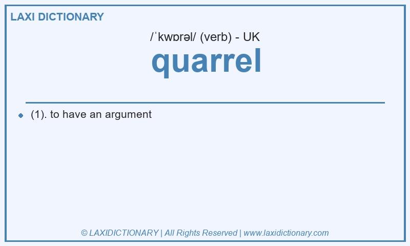 Definition quarrel in British English