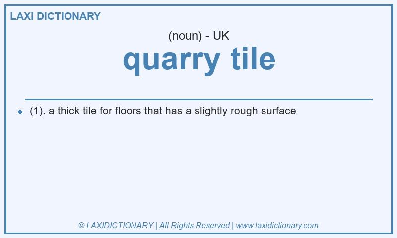 Definition quarry tile in British English