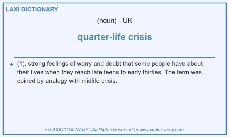 Definition quarter-life crisis in British English