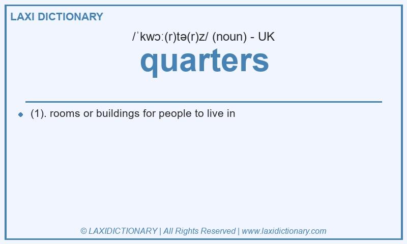 Definition quarters in British English