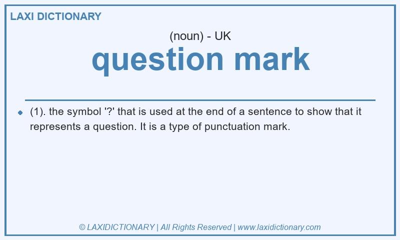 Definition question mark in British English