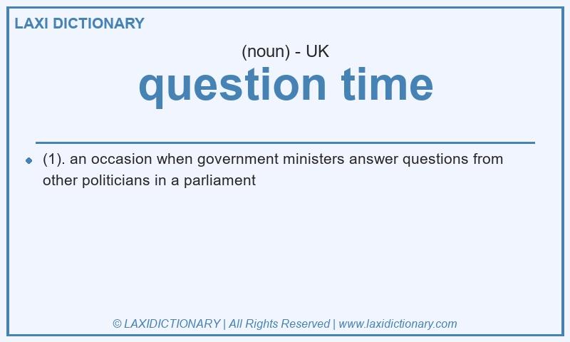 Definition question time in British English