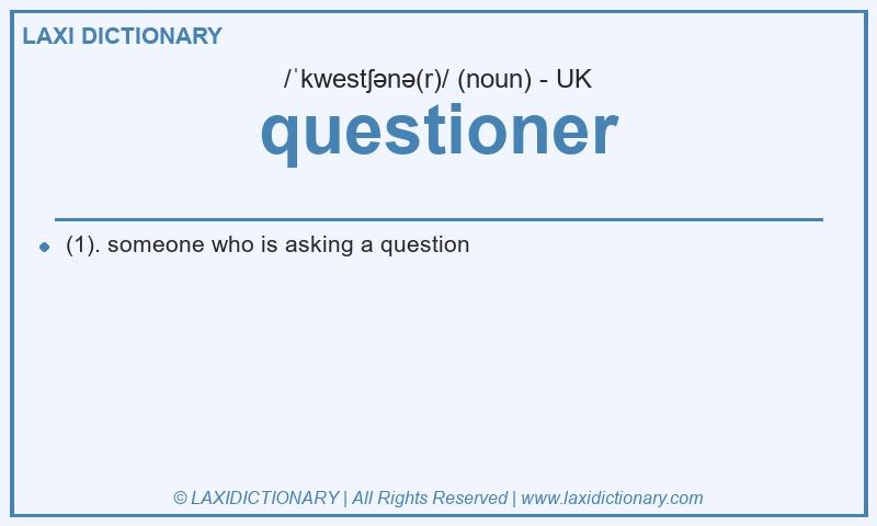 Definition questioner in British English