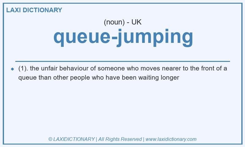 Definition queue-jumping in British English