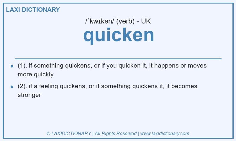 Definition quicken in British English