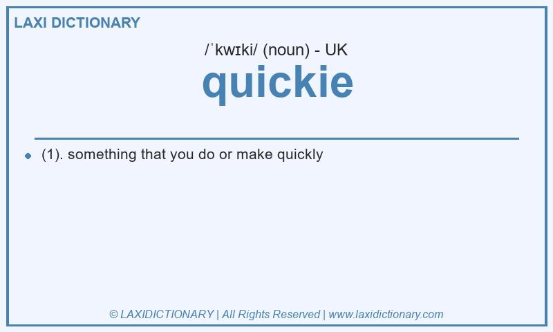 Definition quickie in British English
